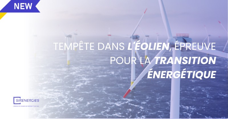Tempête dans l'éolien, épreuve pour la transition énergétique