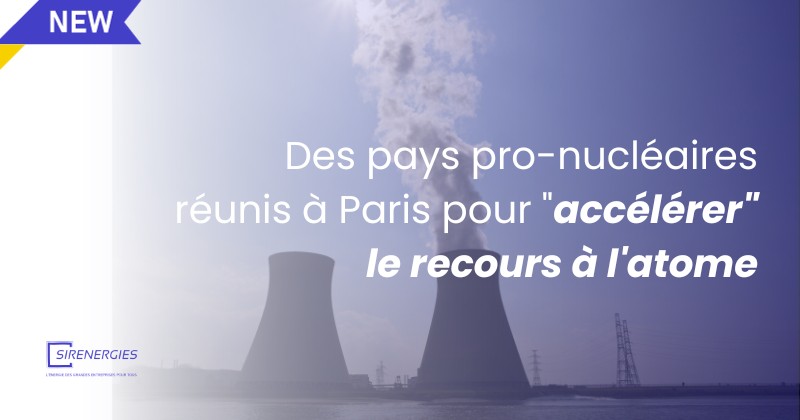 Des pays pro-nucléaires réunis à Paris pour "accélérer" le recours à l'atome