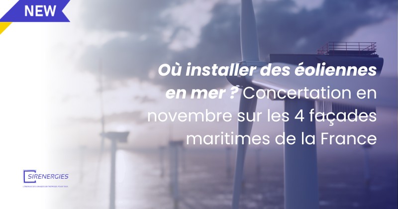 Où installer des éoliennes en mer? La concertation commencera en novembre sur les 4 façades maritimes de la France