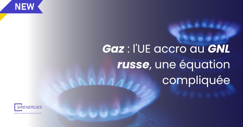 Gaz : l'UE accro au GNL russe, une équation compliquée