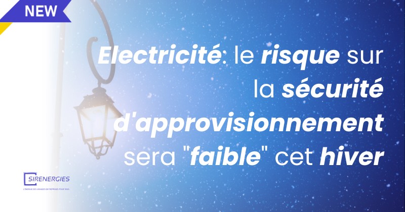 Electricité: le risque sur la sécurité d'approvisionnement sera "faible" cet hiver