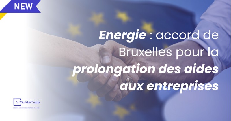 Energie: accord de Bruxelles pour la prolongation des aides aux entreprises