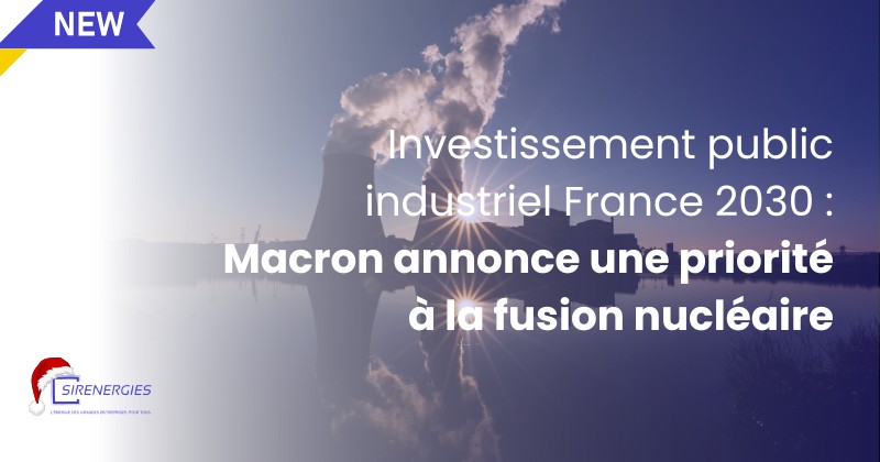 Investissement public industriel France 2030: Macron annonce une priorité à la fusion nucléaire
