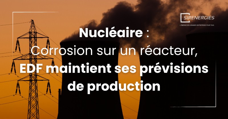Nucléaire: corrosion sur un réacteur, EDF maintient ses prévisions de production